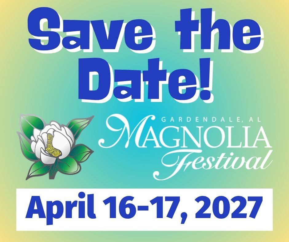 Save the date sign for Gardendale Magnolia Festival 2027.